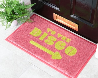To The Disco - Retro Doormat - Welcome Mat - Pink Boho Indoor/Outdoor Rug - Cute Doormat - Recycled PVC - Housewarming Christmas Gift