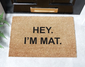 Hey I'm Mat ノベルティ ドアマット - 面白いドアマット - 滑り止めマット - 面白いドアマット - 屋外用ドアマット - ホームギフト - ウェルカムマット - 60 cm x 40 cm