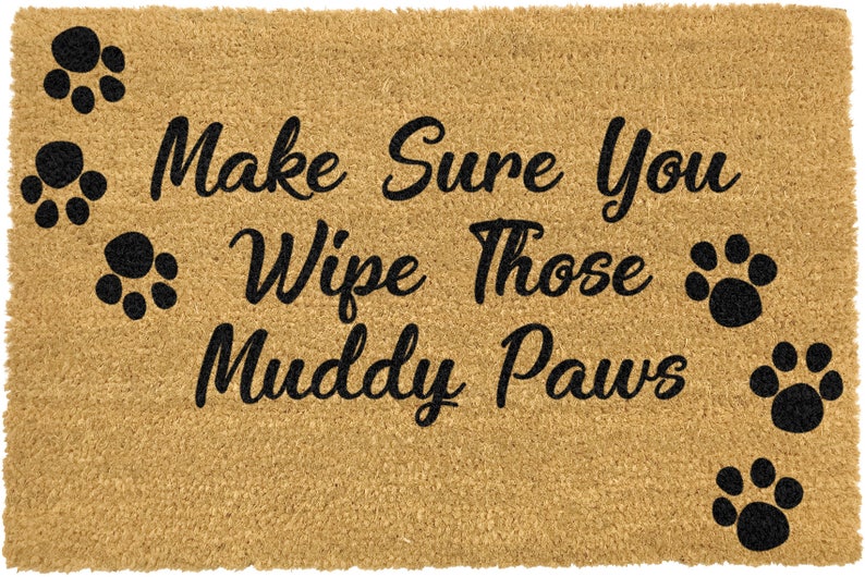 Wipe Those Muddy Paws Doormat Etsy
