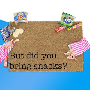 But Did You Bring Snacks Coir Doormat | 60 x 40cm | Funny Door Mat | Housewarming Gift | Welcome Mat | Funny Gifts | Home Décor