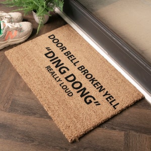 Doorbell Broken funny doormat - Bell Broken Yell Ding Dong Door Mat - Housewarming Gift - New Home Decor - Wedding Gift - 60 x 40 cm