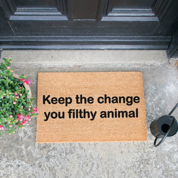 Home Alone Keep The Change You Filthy Animal Funny Doormat Etsy