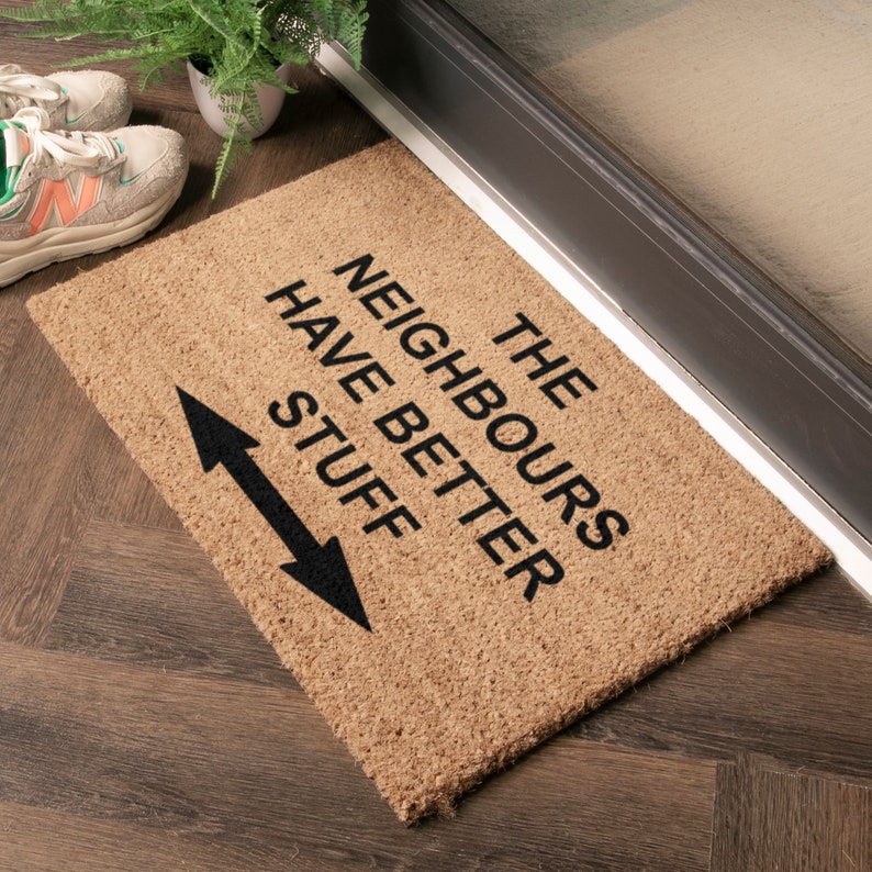 Neighbours have better stuff funny doormat Funny Doormat Housewarming Gift Wedding Gift Welcome Doormat 60cm x 40cm image 1