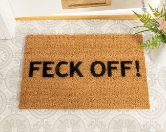 Feck Off Doormat - Vete Doormat - Felpudo grosero - Doormat de lenguaje ofensivo - Regalo de bienvenida - Primer regalo de pareja en casa - 60x40cm