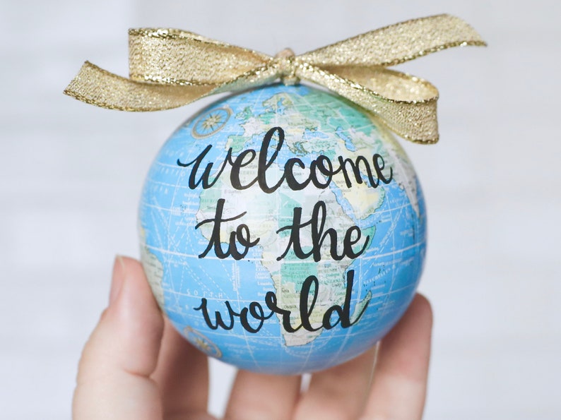 Welcome to the World Baby Globe Ornament, New Baby Gift, Pregnancy Announcement, Gender Reveal Ornament, Baby's First Christmas image 1