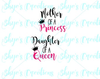 Free Free 249 Mother Of A Princess Svg SVG PNG EPS DXF File