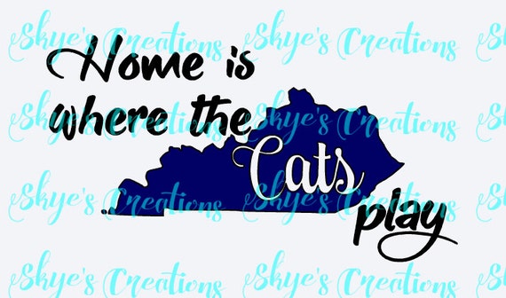 Download Home Is Where The Cats Play Svg Cutting File Kentucky Etsy