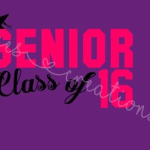 May include: Pink text on a purple background reads "Senior Class of 16" with a black graduation cap above the word "Senior".