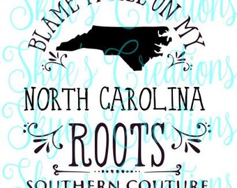 Blame it all on my North Carolina roots, svg