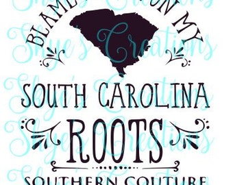Blame it all on my south carolina roots, svg dxf