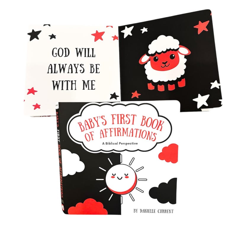 May include: A black and white baby's first book of affirmations with red accents. The cover features a sun and clouds with the title "Baby's First Book of Affirmations" and the text "A Biblical Perspective". The back cover features a white sheep with red accents on a black background with white stars.