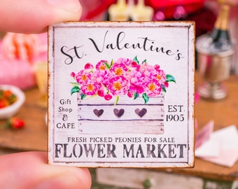 Made to Order Dollhouse Miniature St. Valentine's Flower Market Sign - 1:12 Dollhouse Miniature Valentine's Day Sign