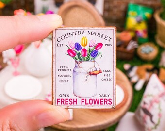 Made to Order Dollhouse Miniature Country Market Fresh Flowers Sign - Decorative Spring Sign - 1:12 Dollhouse Miniature Spring Sign