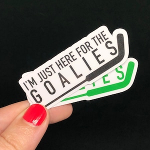 I&#39;m Just Here For... Goalie Vinyl Stickers