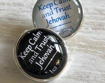 JW 2021 Year Text <Keep Calm and Trust in Jehovah, Isa 30:15> Snap Button  <Requires a Snap Base, read item details>