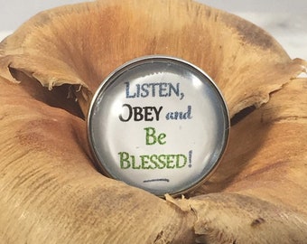 Listen, Obey, Be Blessed Snap Button <Requires a Snap Base, read item details>