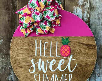 Hello Sweet Summer Door Hanger, Door Weath, Pineapple Door Hanger, Summer Door Hanger, Front Door Decor, Wood Door Sign, Round Door Hanger,