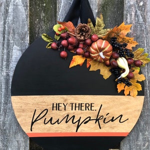 Round Door Hanger, Door Hanger, Door Decor, Door Sign, Hello Door Sign, Fall Door Hanger, Fall door decor, fall door sign, Hey there Pumpkin