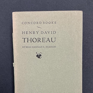 Limited Vintage 1961 Excerpts of Henry David Thoreau. Concord Books, Henry David Thoreau by Miss Hannah R. Hudson