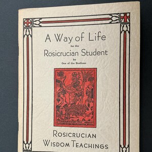 Vintage 1955 Pamphlet for the Society of Rosicrucians. A Way of Life for the Rosicrucian Student by One of the Brethren.