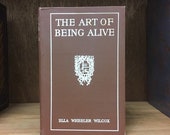 Antique inspirational book by famous poet, 1914. The Art of Being Alive by Ella Wheeler Wilcox. Little brown vintage hardcover cute stories