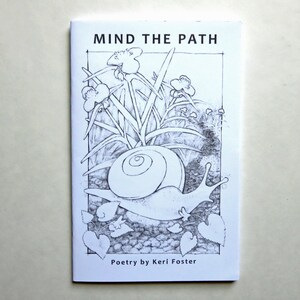 Mind The Path, Poetry Chapbook by Keri Foster, Happy Tapir Press