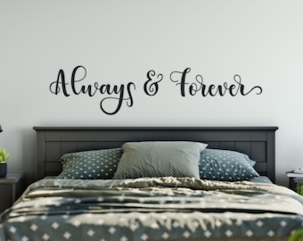 Always and Forever, Vinyl Wall Decal, Bedroom Wall Decal, Vinyl Lettering , Vinyl Stickers-ABAF3