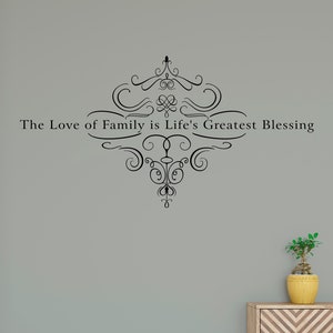 The Love of Family is Life's Greatest Blessing Vinyl Wall Decal image 1