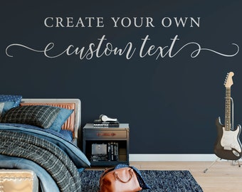 Personalized Wall Decal - Design Your Own Vinyl Lettering Custom Quote Sticker - Create Your Own Wall Decal - Design Your Own Wall Quote