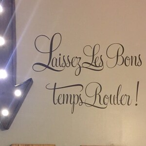 Laissez Les Bons Temps Rouler Let The Good Times Etsy