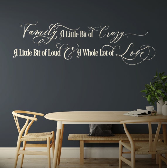 Family A Little Bit of Crazy, Vinyl Wall Decal, Wall Words Vinyl Decal, Vinyl Lettering , Vinyl Sticker