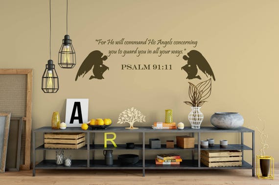 For He will Command His Angels Concerning You to Guard You in all Your Ways, Vinyl Wall Decal . Psalm 91:11