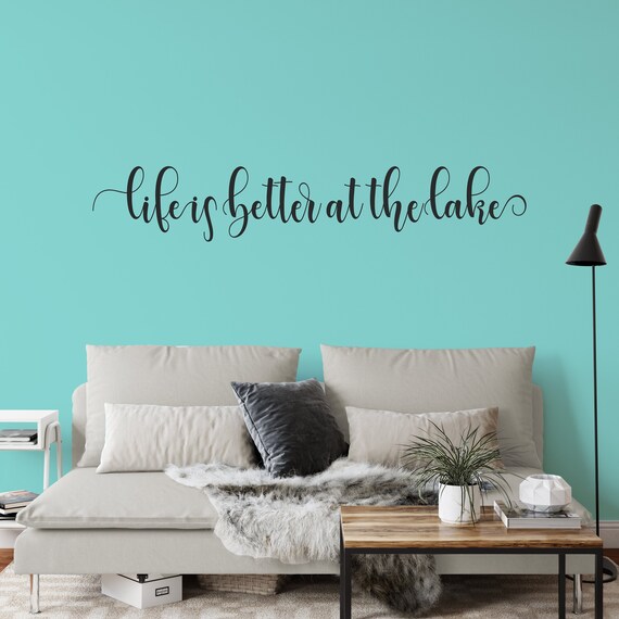 Life Is Better At The Lake, Vinyl Wall Decal, Wall Words Vinyl Decal, Vinyl Lettering , Vinyl Sticker