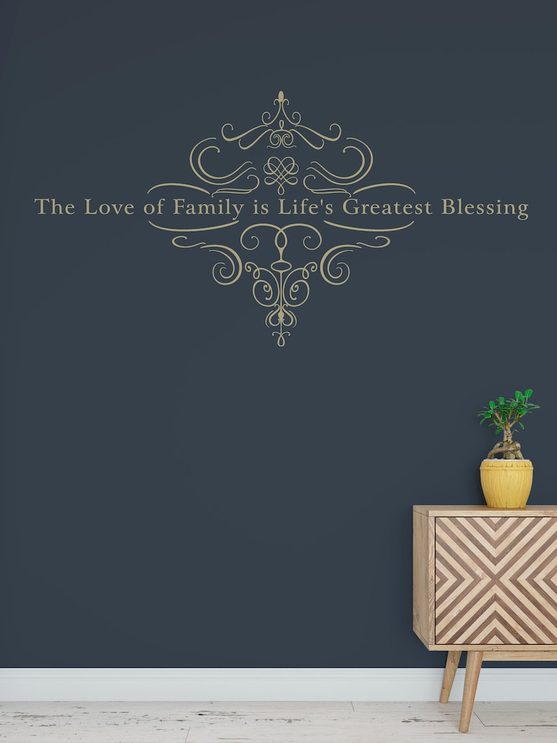 The Love of Family is Life's Greatest Blessing Vinyl Wall Decal image 2