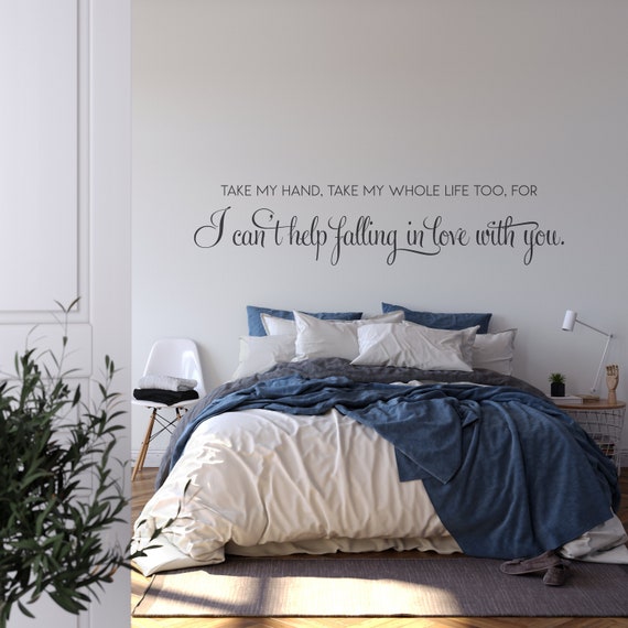 Take My Hand, Take My Whole Life Too, For I Can't Help Falling in Love with You, Vinyl Wall Decal