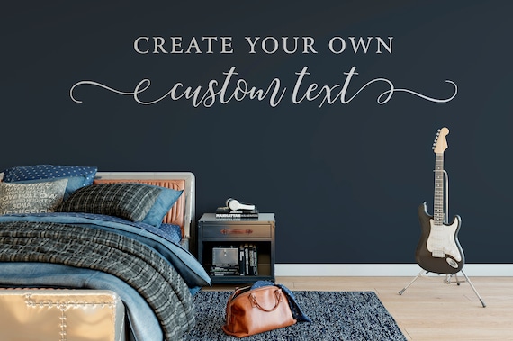 Personalized Wall Decal - Design Your Own Vinyl Lettering Custom Quote Sticker - Create Your Own Wall Decal - Design Your Own Wall Quote