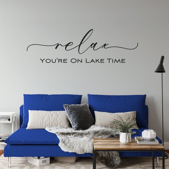 Relax You're On Lake Time Vinyl Decal, Lake House Decor,  Lake House Sign, Gift For Lake Lover