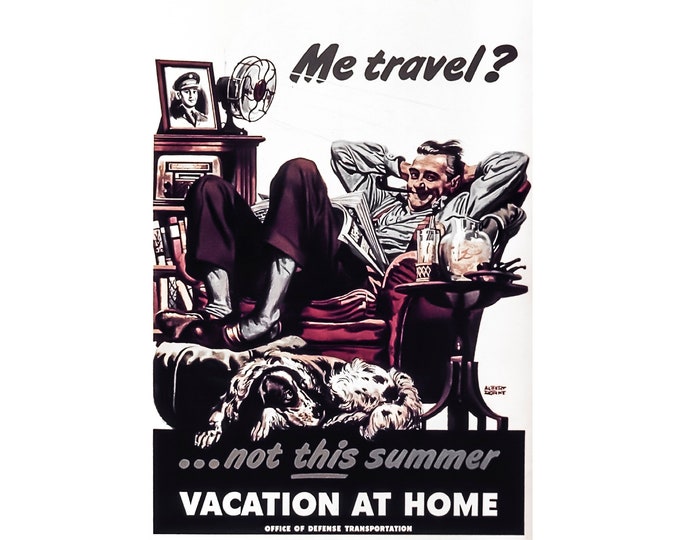 War Propaganda Poster, Vacation at Home | Art Print | Canvas Print | Fine Art Poster | Art Reproduction | Archival Giclee | Gift Wrapped