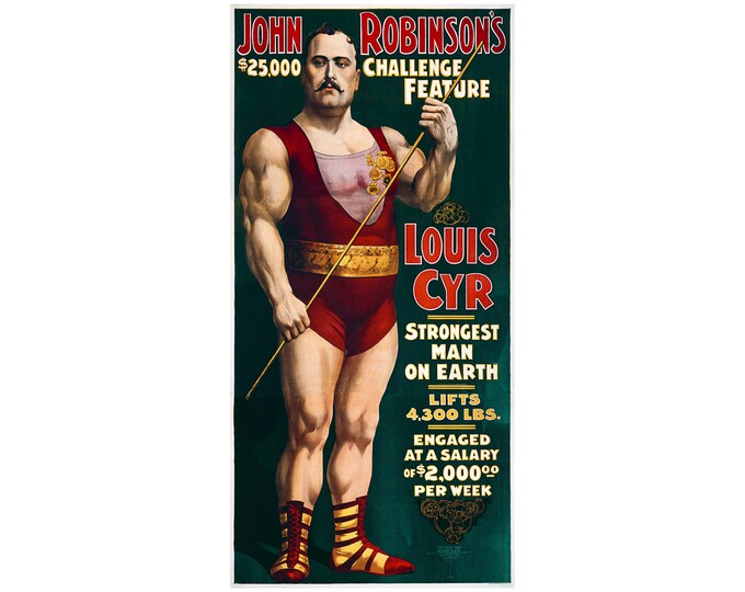 Louis Cyr, Strongest Man On Earth, John Robinson | Art Print | Canvas Print | Fine Art Poster | Art Reproduction | Archival Giclee | Gift