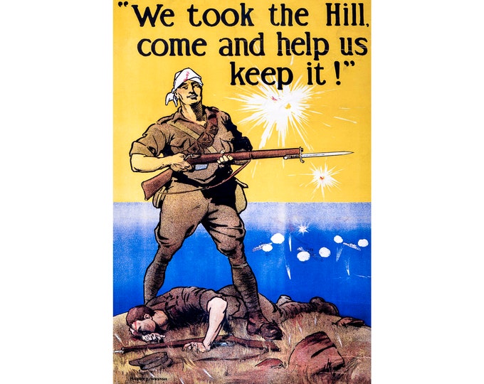 War Propaganda Poster, We Took The Hill | Art Print | Canvas Print | Fine Art Poster | Art Reproduction | Archival Giclee | Gift Wrapped