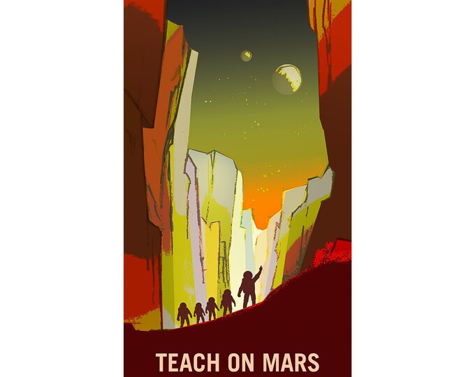 Teach On Mars NASA Recruitment Poster | Art Print | Canvas Print | Fine Art Poster | Art Reproduction | Archival Giclee | Gift Wrapped