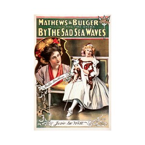 By The Sad Sea Waves, Rag Time Opera, Mathews & Bulger, Josie De Witt | Art Print | Canvas Print | Fine Art Poster | Art Reproduction