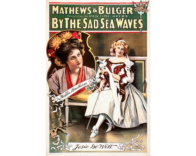 By The Sad Sea Waves, Rag Time Opera, Mathews & Bulger, Josie De Witt | Art Print | Canvas Print | Fine Art Poster | Art Reproduction