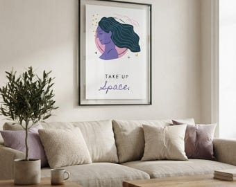 Take Up Space Art Print, Inspirational Woman Feminist Print, Spiritual Purple Print, Empowerment Gift, Home Office Art