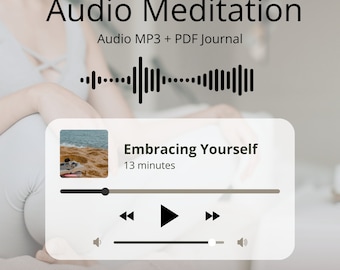 Self Love Guided Audio Meditation: Embracing Yourself (MP3 & PDF)