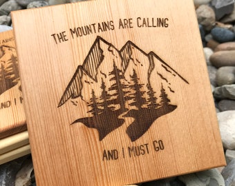 Engraved Pine Coasters, 4 Pcs | The Mountains are Calling and I Must Go