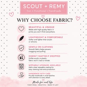 Pu&ograve; includere: Un'infografica intitolata SCOUT + REMY Fun Functional Handmade Why Choose Fabric? su uno sfondo a pois con cuori rosa. Elenca sei vantaggi dei prodotti in tessuto, tra cui la leggerezza, la delicatezza sui vestiti e la resistenza agli urti.