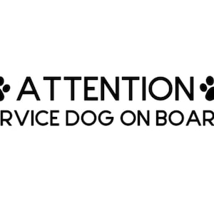 Attention service dog on board car decal, van decal, window sticker, safety decal, vinyl decal