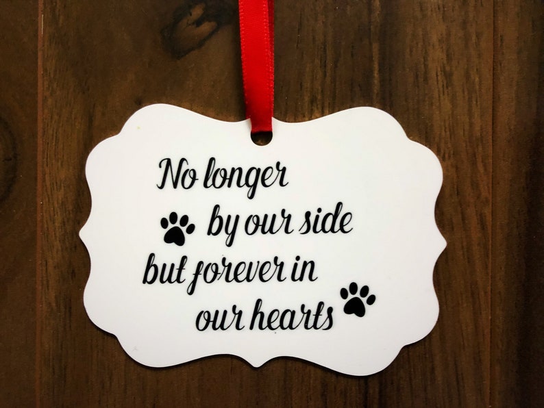 Pet memorial ornamentno longer by our side but forever in our heartsChristmas