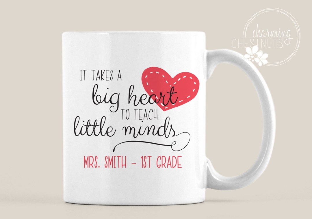 Teacher Gift Mug It Takes a Big Heart to Teach Little Minds - Etsy